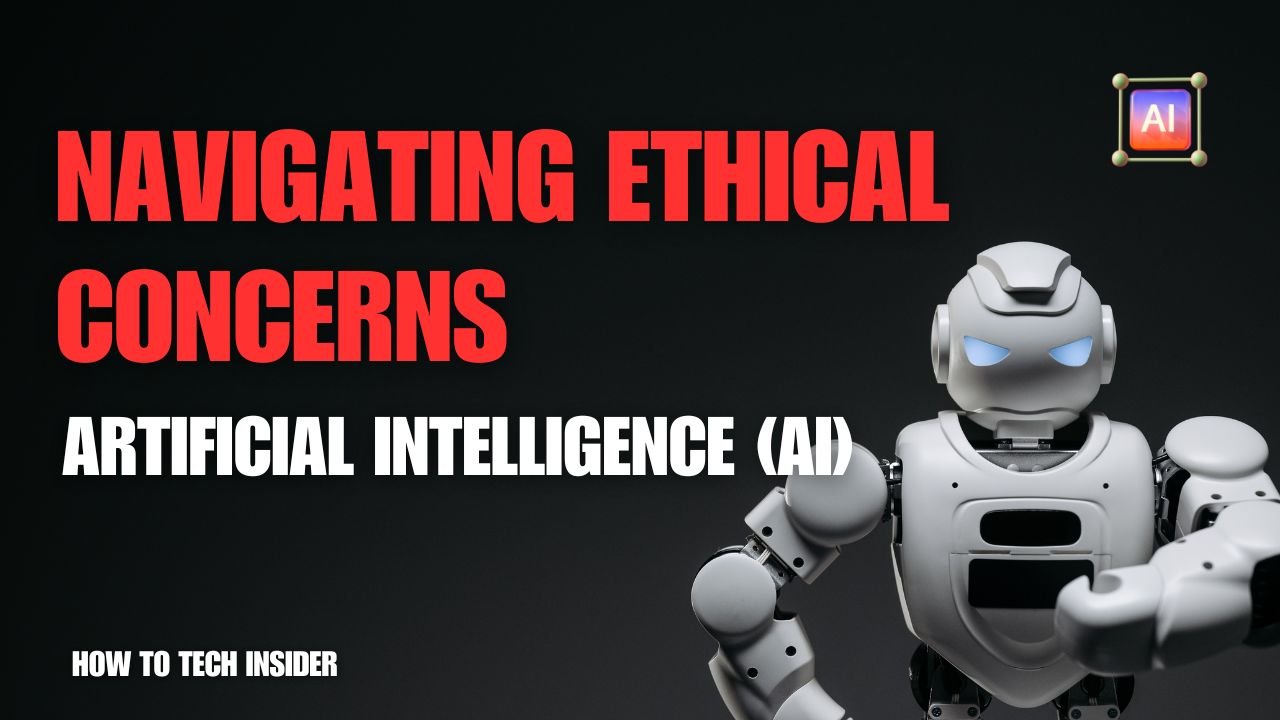 Navigating Ethical Concerns in AI