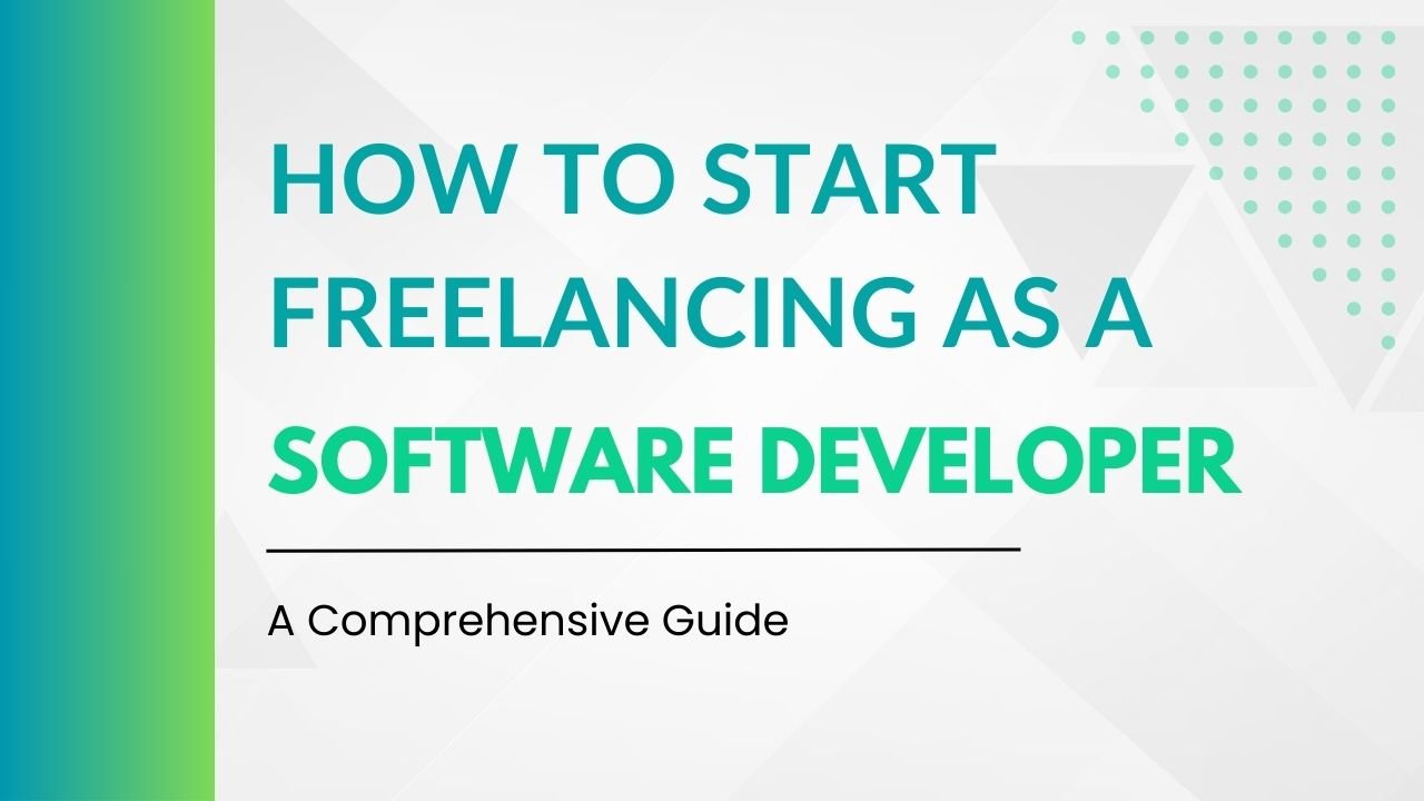 Start Freelancing as a Software Developer - howtotechinsider.com
